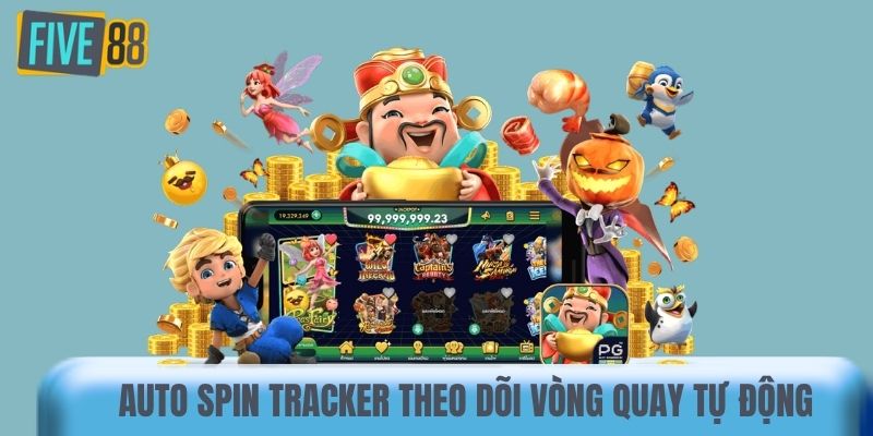 Auto Spin Tracker là công cụ theo dõi chuỗi vòng quay tự động